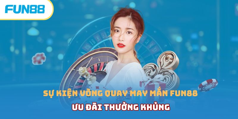 Tham gia trải nghiệm vòng quay may mắn thắng lớn do nhà cái tổ chức