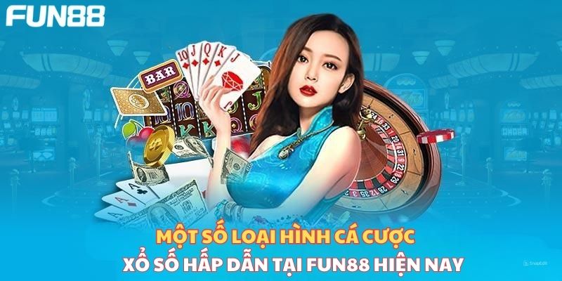 Một số loại hình cá cược xổ số cực hấp dẫn tại nhà cái hiện nay 